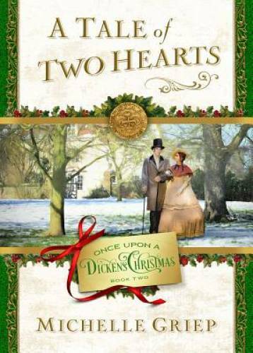 A Tale of Two Hearts: Book 2 in Once Upon a Dickens Christmas - Paperback - GOOD