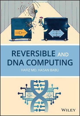 Reversible and DNA Computing von Hafiz M.H. Babu (Englisch) Hardcover Buch