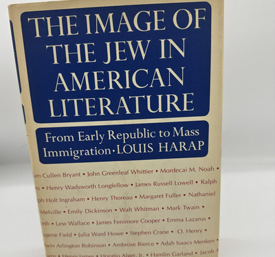 Image of the Jew in American Literature by Louis Harap