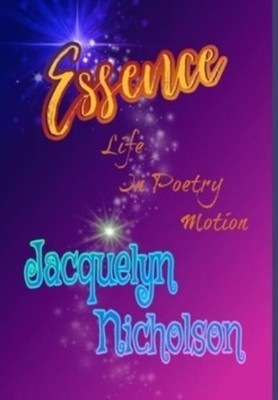 Nicholson - Essence  Life In Poetry Motion - hardback or cased book -  - X555z