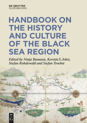 Handbook on the History and Culture of the Black Sea Region | Bumann (u. a.)