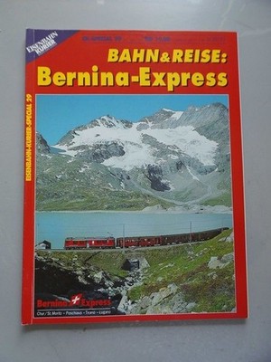 Eisenbahn Kurier EK-Special 29/1993 Bahn Reise: Bernina-Express Eisenbahn Kurier