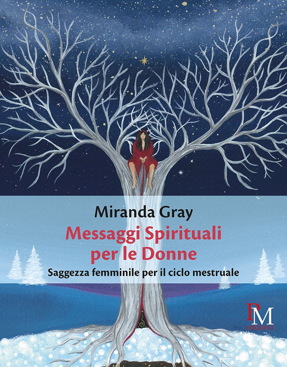 Libri Miranda Gray - Messaggi Spirituali Per Le Donne - Immagine 2