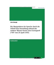 Die Manipulation der Sprache durch die NSDAP. Eine Darstellung anhand des Artike