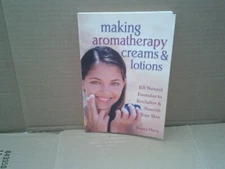 Making Aromatherapy Creams & Lotions by Donna Maria, 2000 Paperback