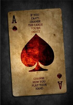 Framed Print Ace Of Spades If You Can T Change The Cards You Re Dealt Art Ebay