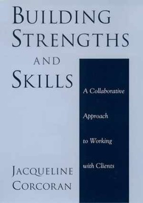 Building Strengths and Skills: A - Hardcover, by Corcoran Jacqueline - Good