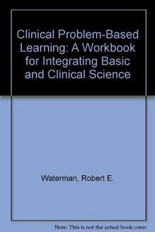 Clinical Problem-Based Learning: A Workbook for Integrat... | Buch | Zustand gut