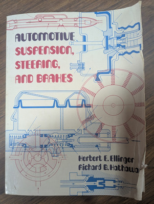 Automotive Suspension, Steering And Brakes By Ellinger & Hathaway