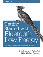 Getting Started With Bluetooth Low Energy | Carles Cufi Akiba (U. A.) | Buch