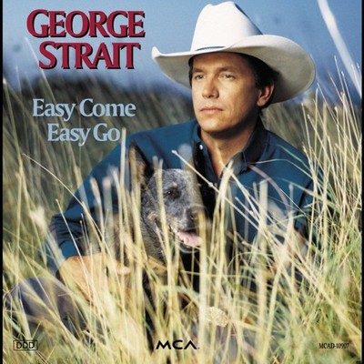 George Strait - Easy Come Easy Go - MCA 1993 - Made in USA
