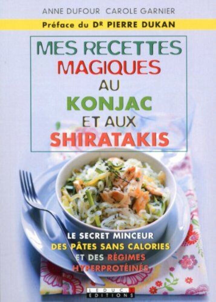 Mes Rezepte Zauberhafte Zum Konjak Nudeln Und Den Shiratakis LEDUC.S