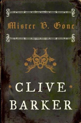Mister B. Gone by Barker, Clive - Picture 1 of 1