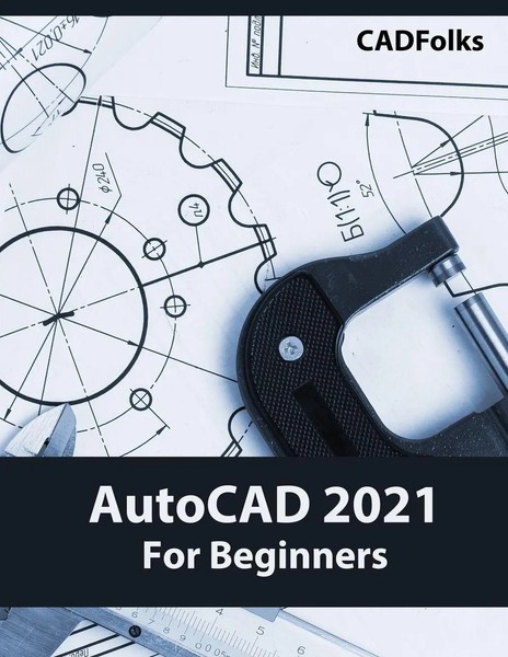 Autocad 2021 For Beginners Cadfolks Taschenbuch Kartoniert / Broschiert Englisch-image