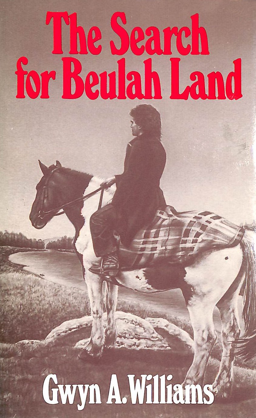 The Search for Beulah Land: The Welsh and the Atlantic Revolution
