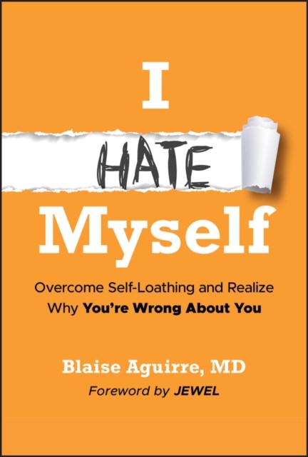 I Hate Myself by Blaise  Aguirre (Hardback Book)