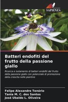 Felipe Alexandre TenóRio (U. A.) | Batteri Endofiti Del Frutto Della Passione...