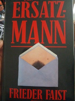 Der Erstazmann, Frieder Faist