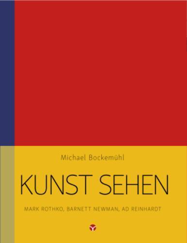 Kunst Sehen - Mark Rothko, Barnett Newman, Ad Reinhardt 6343
