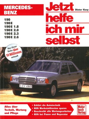 Mercedes-Benz 190/190E Reparaturanleitung, Jetzt helfe ich mir, Reparatur-Buch