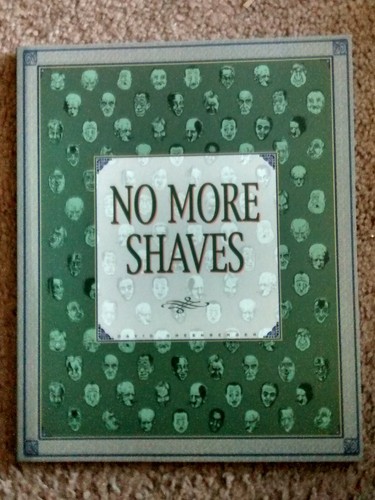 NO MORE SHAVES- Jim Woodring*Daniel Clowes*Dave Cooper*Ron Rege*Dame Darcy*RARE!
