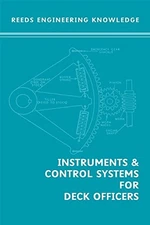 INSTRUMENTS AND CONTROL SYSTEMS FOR DECK OFFICERS (REEDS By William VG