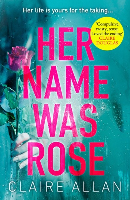 Her Name Was Rose: The gripping psychological thriller you need to read this year - Image 3