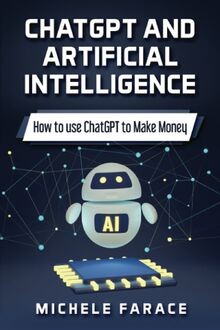 ChatGPT and Artificial Intelligence: The complete g... | Buch | Zustand sehr gut