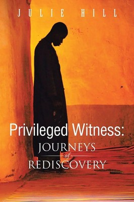 Julie Hill | Privileged Witness | Taschenbuch | Englisch (2014) | AuthorHouse