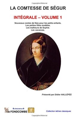 La comtesse de SAgur - IntAgrale - volume 1 9781508843313 Fast Free Shipping-