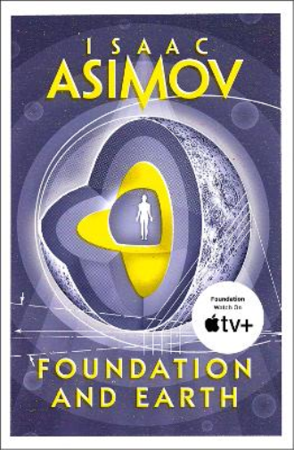 Isaac Asimov Foundation and Earth (Tascabile) Foundation Series: Sequels