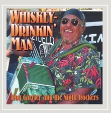 Whiskey Drinkin' Man' , Roy Carrier 