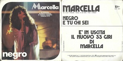 DISCO 45 GIRI                MARCELLA    NEGRO // E TU CHI SEI