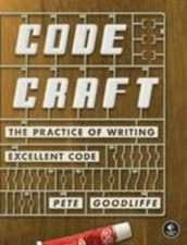 Code Craft : The Practice of Writing Excellent Code Perfect Pete