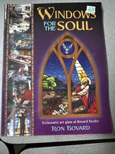 Windows For Soul Ecclesiastic Art Glass Ron Bovard Wardell Stained Glass Book
