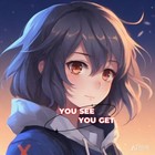 you see you get