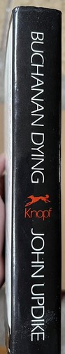John Updike / Buchanan Dying 1974 1st Edition - Picture 3 of 6