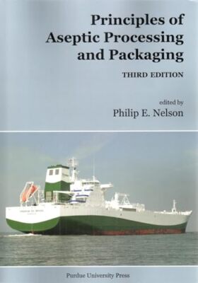 Nelson - Principles of Aseptic Processing and Packaging - New paperbac - X555z