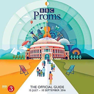 BBC Proms 2016: The Official Guide - BBC