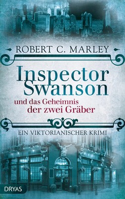 Inspector Swanson und das Geheimnis der zwei Gräber | Ein viktorianischer Krimi