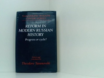 Reform in Modern Russian History: Progress or Cycle? (Woodrow Wilson Center Seri