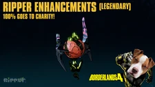 Borderlands 4 - RIPPER LEGENDARY ENHANCEMENTS - 100% CHARITY! (PC/PS/XBOX)