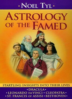 Astrology of the Famed: Startling Insights into Their Lives (Lle