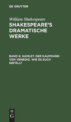 William Shakespea Hamlet. Der Kaufmann von Venedig. Wie es euch gefäl (Hardback)