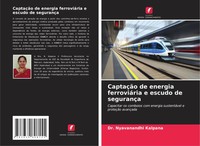 Nyavanandhi Kalpana | CaptaçãO De Energia FerroviáRia E Escudo De SegurançA