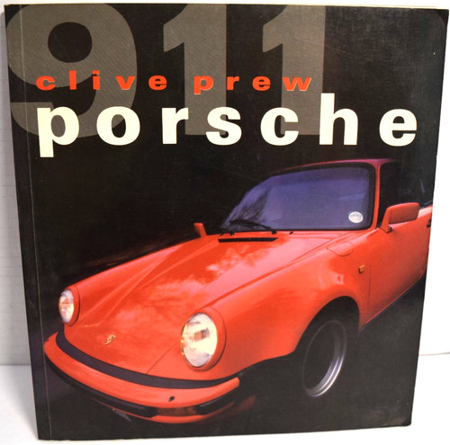 Porsche 911 by Clive Prew, 1989, Softcover - History, Competition *GOOD*