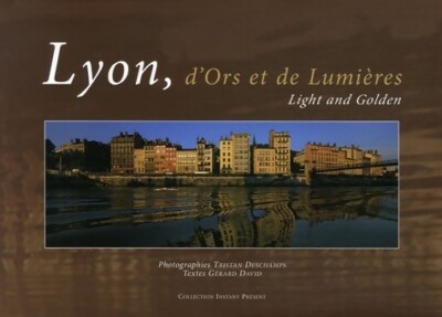 Lyon d'Ors et de Lumières: Edition b... - Gérard David - V2010601