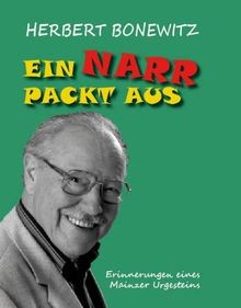 Ein Narr packt aus: Erinnerungen eines Mainzer Urge... | Buch | Zustand sehr gut