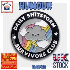 Daily Shitstorm Survivors Club Funny Humour Badge 44mm