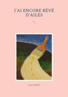 J'ai Encore RêVé D'ailes | Victor Zabatt | Taschenbuch | FranzöSisch | 2023